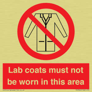 Lab coats must not be worn in this area